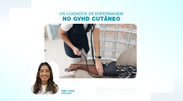 Os cuidados de enfermagem no GVHD cutâneo