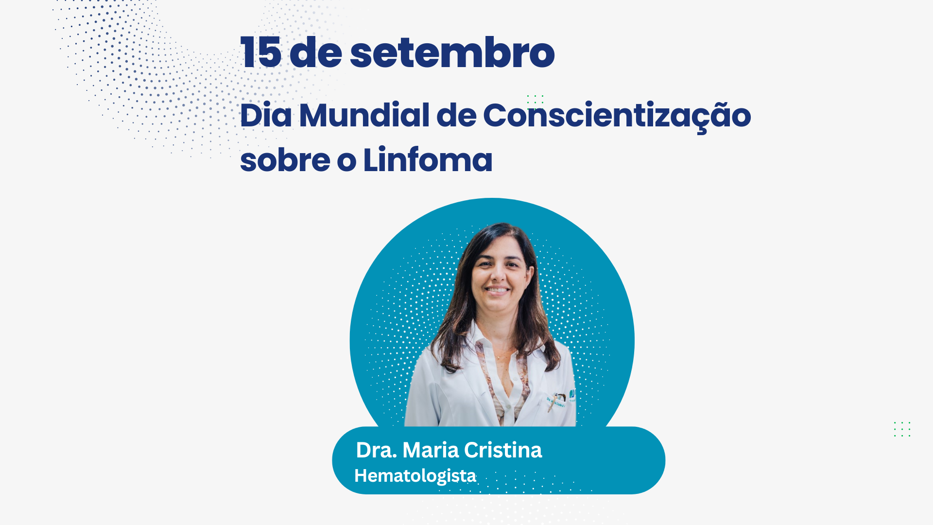 15 de setembro - Dia Mundial da Conscientização do Linfoma