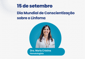 15 de setembro - Dia Mundial da Conscientização do Linfoma