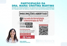 Dra. Maria Cristina participará da 9ª Jornada de Hematologia e Hemoterapia do Pará 